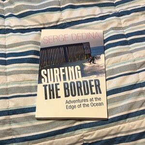 Surfing the Border Book by Serge Dedina